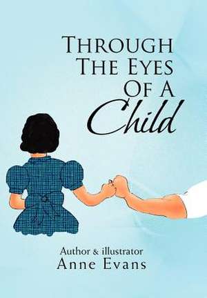 Evans, A: Through the Eyes of a Child