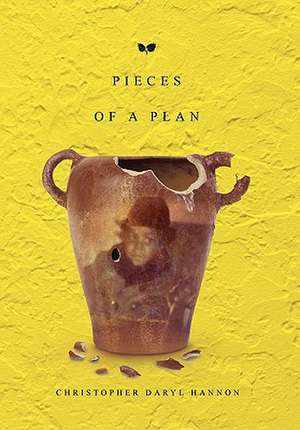 Pieces of a Plan de Christopher Daryl Hannon