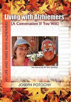 Living with Alzhiemers' de Joseph Potocny