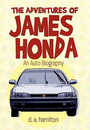 The Adventures of James Honda de D. A. Hamilton