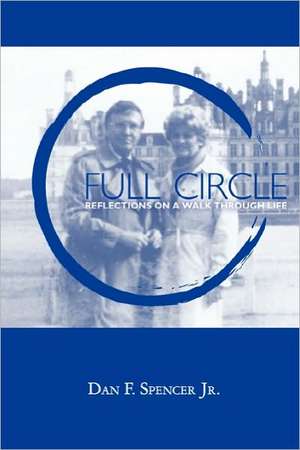 Full Circle de Dan F. Spencer Jr