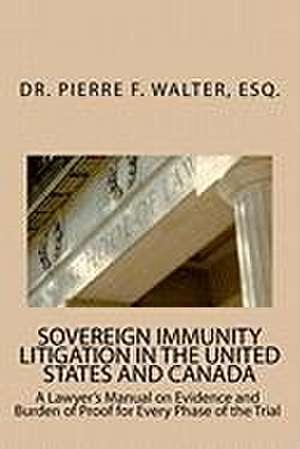 Sovereign Immunity Litigation in the United States and Canada