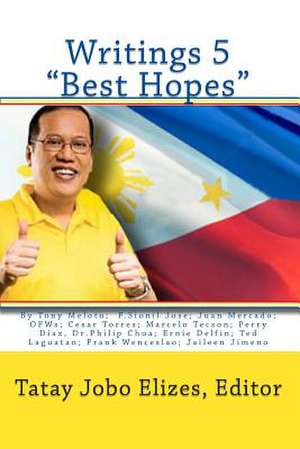 Writings 5 Best Hopes de Editor Tatay Jobo Elizes