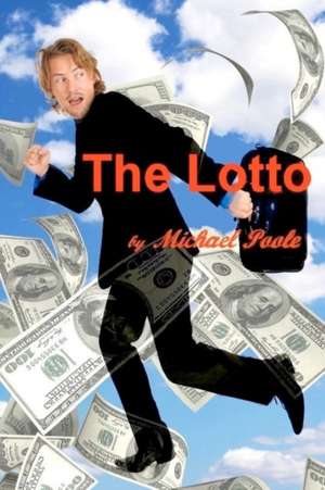 The Lotto de Michael Poole