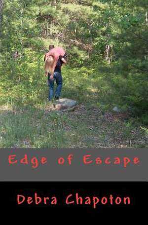 Edge of Escape de Debra Chapoton