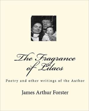 The Fragrance of Lilacs de James Arthur Forster