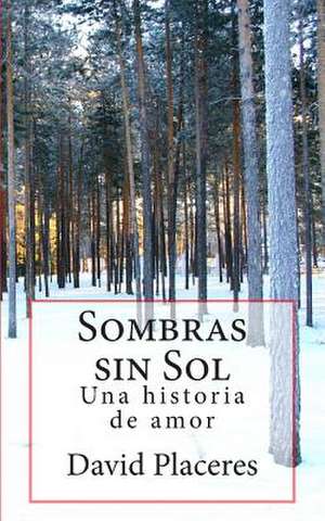 Sombras Sin Sol de David Placeres