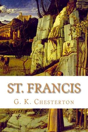 St. Francis de G. K. Chesterton