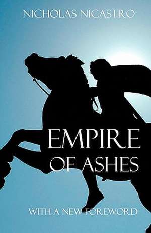 Empire of Ashes de Nicholas Nicastro