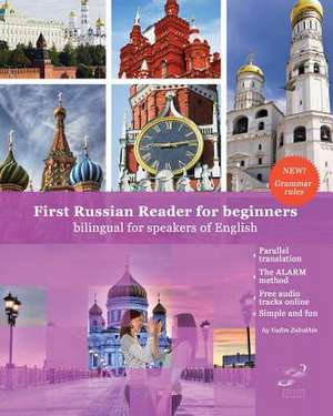 First Russian Reader for Beginners Bilingual for Speakers of English de MR Vadim Viktorovich Zubakhin