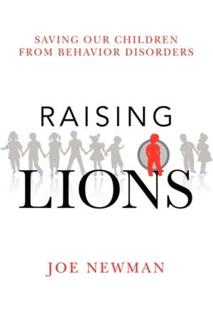 Raising Lions de Joe Newman