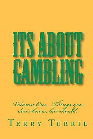 Its about Gambling de Terry Terril