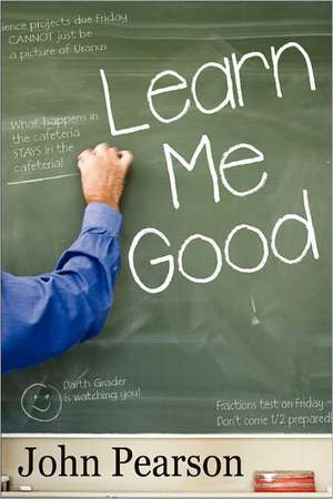 Learn Me Good de John Pearson