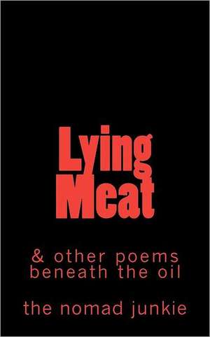 Lying Meat de Dennis Leroy Kangalee