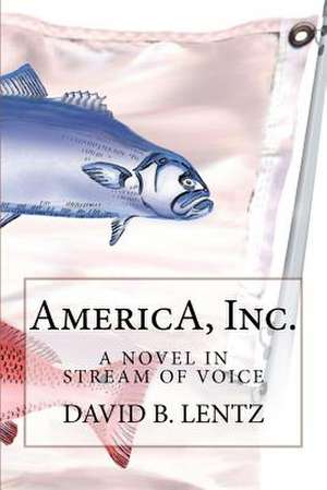 America, Inc. de David B. Lentz