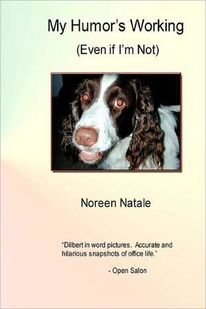 My Humor's Working de Noreen Natale