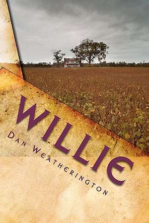 Willie de Dan Weatherington