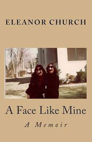 A Face Like Mine de Eleanor Church