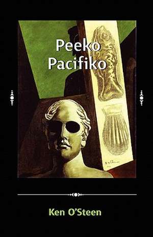 Peeko Pacifiko de Ken O' Steen