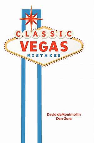 Classic Vegas Mistakes de Dan Gura