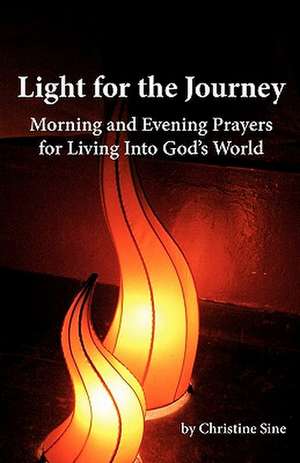 Light for the Journey de Christine Sine