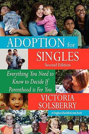 Adoption for Singles Second Edition de Victoria Solsberry