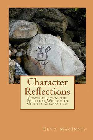 Character Reflections de Elyn Macinnis