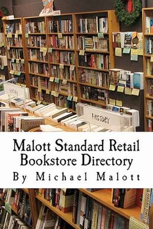 Malott Standard Retail Bookstore Directory de Michael Maloltt