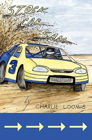 Stock Car Sam de Charles Loomis