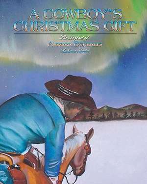 A Cowboy's Christmas Gift de Katherine Hardin