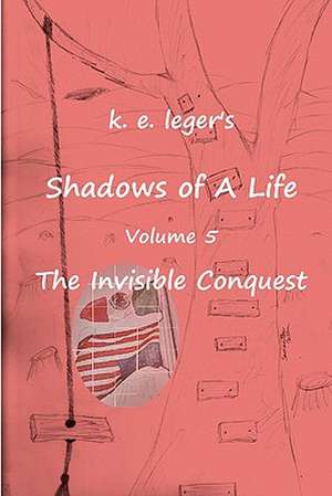 Shadows of a Life de K. E. Leger