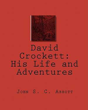 David Crockett de John S. C. Abbott