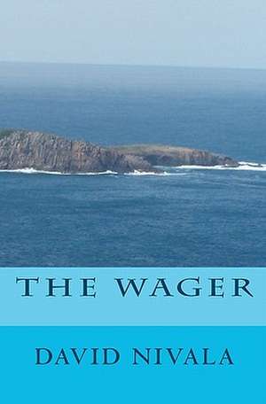 The Wager de David Nivala