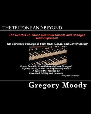 The Tritone and Beyond de Gregory Moody