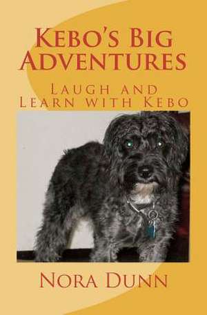 Kebo's Big Adventures de Nora Dunn