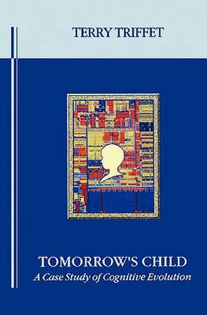 Tomorrow's Child de Terry Triffet