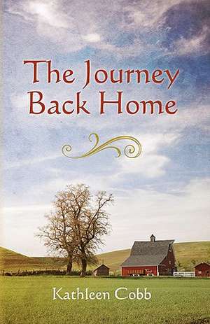 The Journey Back Home de Kathleen Cobb