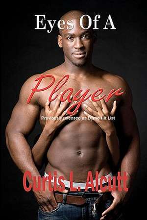 Eyes of a Player de Curtis Lamar Alcutt