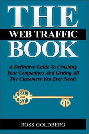 The Web Traffic Book de MR Ross Michael Goldberg