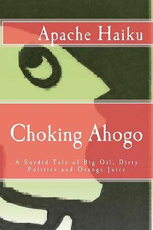 Choking Ahogo de Apache Haiku