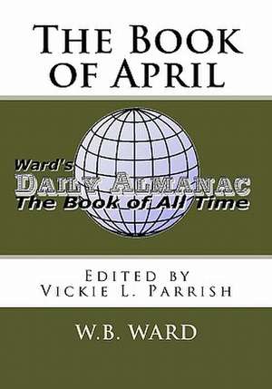 The Book of April de W. B. Ward