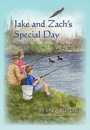 Jake and Zach's Special Day de Sara Butler