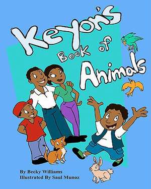 Keyon's Book of Animals de Becky Williams