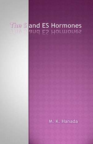 The S and Es Hormones de M. K. Hanada