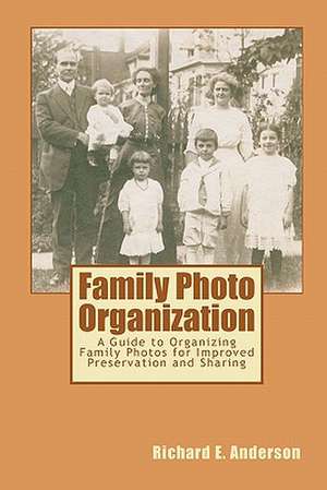 Family Photo Organization de Richard E. Anderson