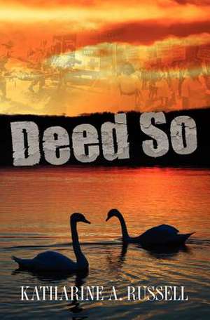 Deed So de Katharine A. Russell