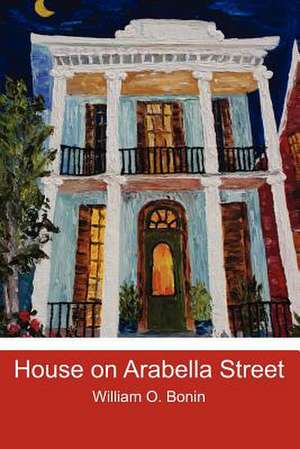 House on Arabella Street de William O. Bonin