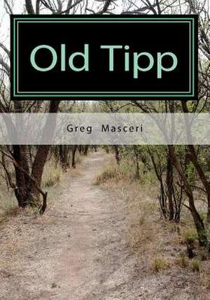 Old Tipp de Greg Masceri