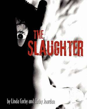 The Slaughter de Linda Corby