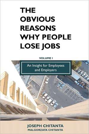 The Obvious Reasons Why People Lose Jobs de Joseph Chitanta